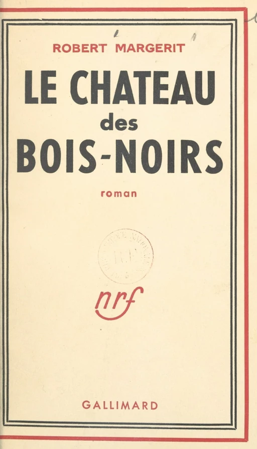 Le château des Bois-Noirs - Robert Margerit - FeniXX réédition numérique