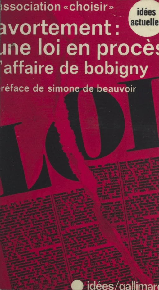 Avortement, une loi en procès : l'affaire de Bobigny -  Association Choisir - FeniXX réédition numérique