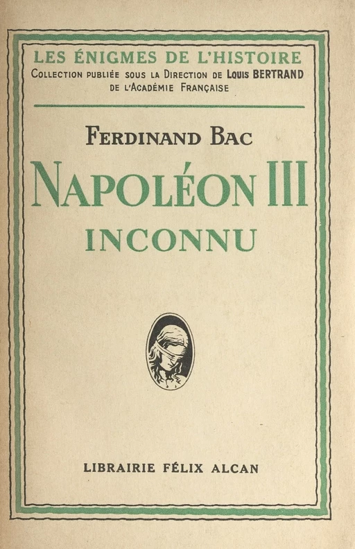 Napoléon III inconnu - Ferdinand Bac - FeniXX réédition numérique