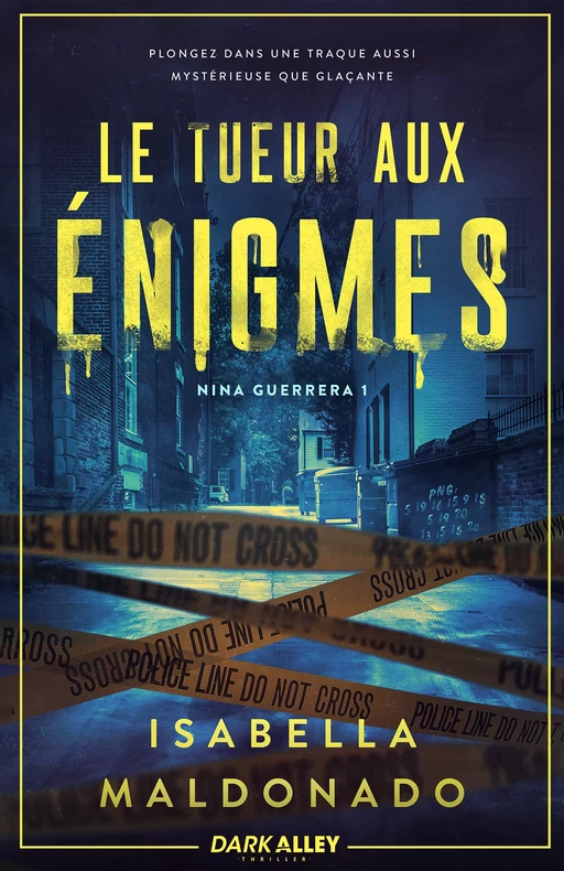 Le tueur aux énigmes - Isabella Maldonado - Dark Alley