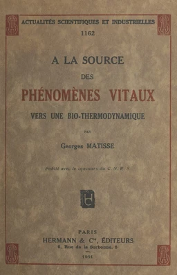 À la source des phénomènes vitaux, vers une bio-thermodynamique