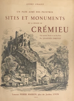 Sites et monuments de la région de Crémieu, un pays aimé des peintres