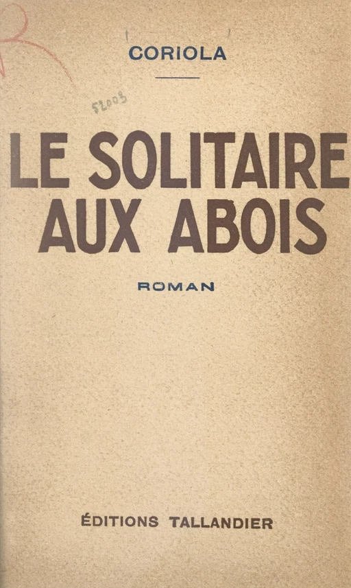 Le solitaire aux abois -  Coriola - FeniXX réédition numérique