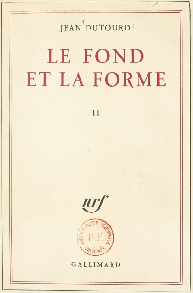 Le fond et la forme (2). Essai alphabétique sur la morale et sur le style - Jean Dutourd - FeniXX réédition numérique