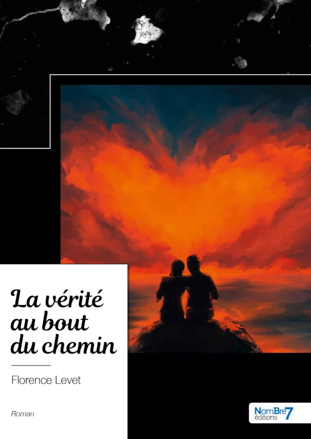 La vérité au bout du chemin - Florence Levet - Nombre7 Editions