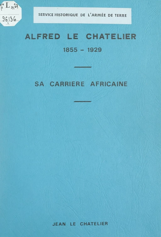 Alfred Le Chatelier, 1855-1929 - Jean Le Chatelier - FeniXX réédition numérique