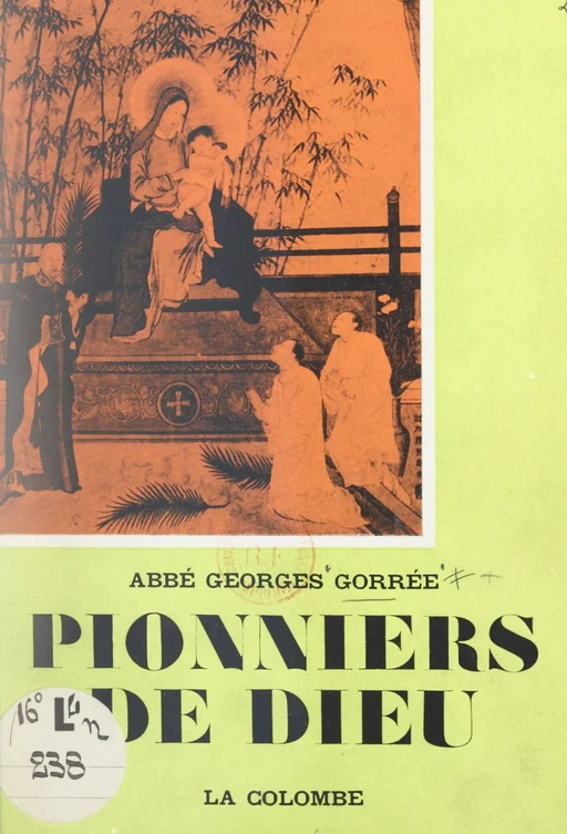 Pionniers de Dieu - Georges Gorrée - FeniXX réédition numérique