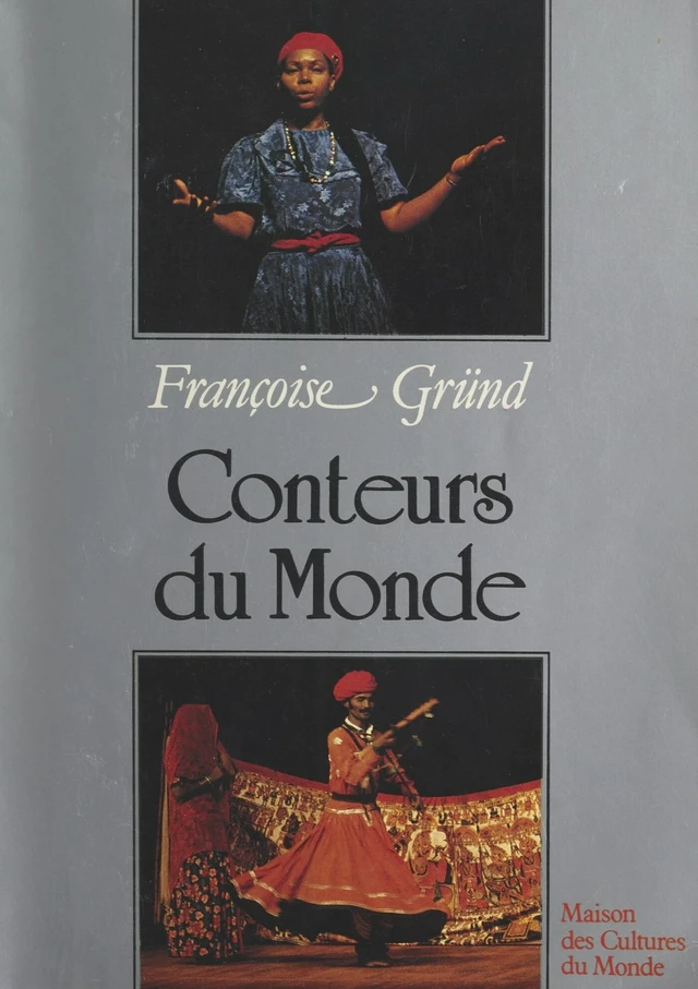 Conteurs du monde - Françoise GRÜND - FeniXX réédition numérique