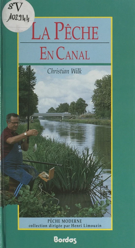 La pêche en canal - Christian Wilk - FeniXX réédition numérique