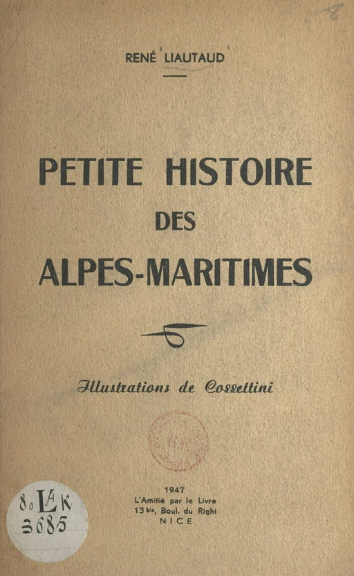 Petite histoire des Alpes-Maritimes - René Liautaud - FeniXX réédition numérique