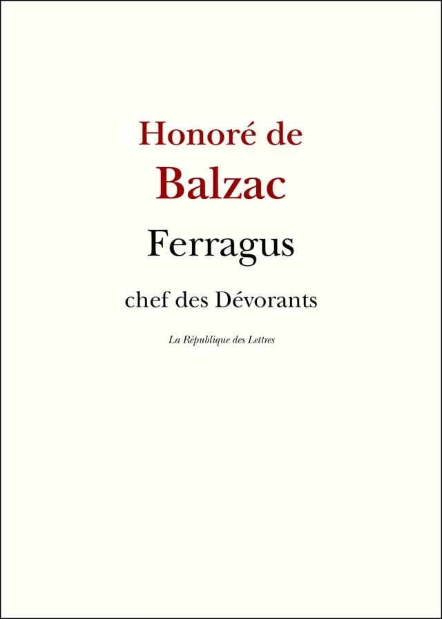 Ferragus -  Balzac - République des Lettres