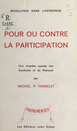 Révolution dans l'entreprise : pour ou contre la participation