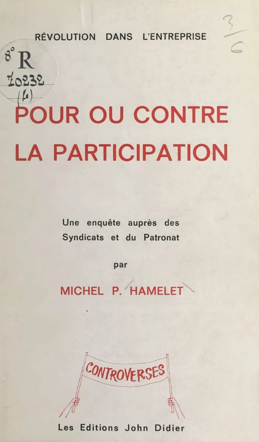 Révolution dans l'entreprise : pour ou contre la participation - Michel Pierre Hamelet - FeniXX réédition numérique