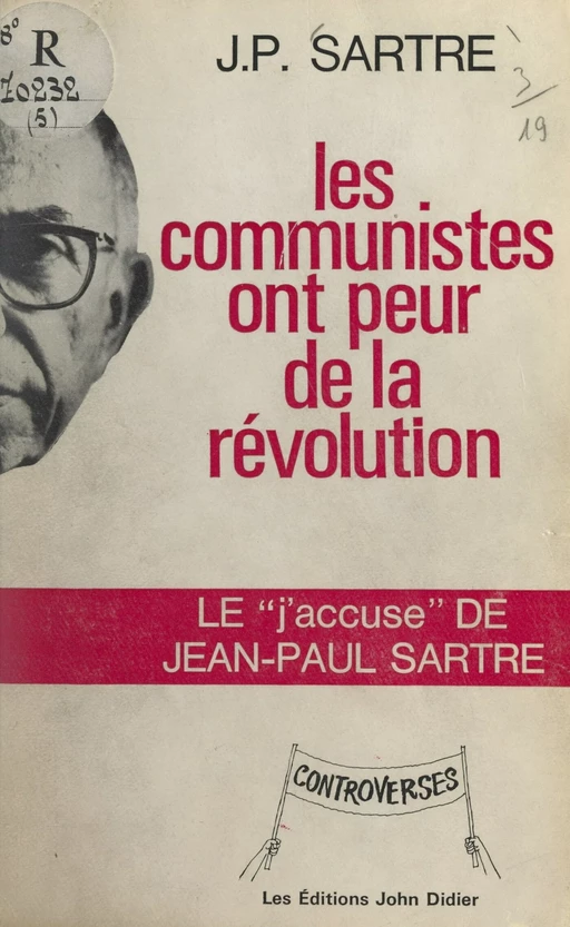 Les Communistes ont peur de la révolution - Jean-Paul Sartre - FeniXX réédition numérique