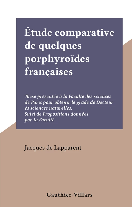 Étude comparative de quelques porphyroïdes françaises - Jacques de Lapparent - FeniXX réédition numérique