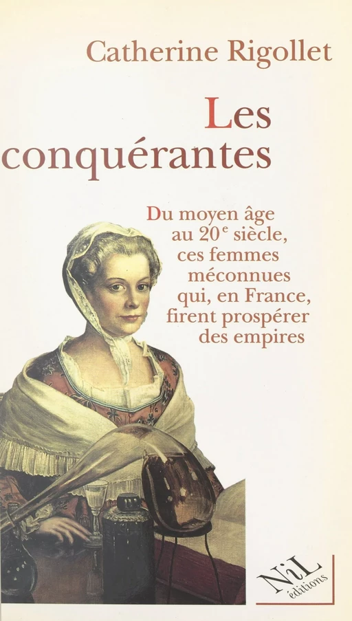 Les conquérantes - Catherine Rigollet - FeniXX réédition numérique