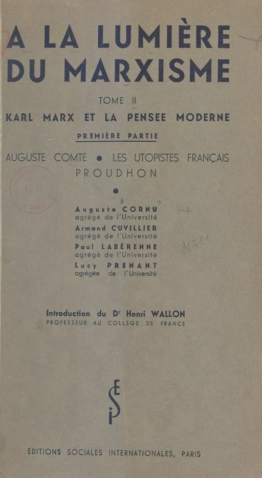 À la lumière du marxisme (2). Karl Marx et la pensée moderne - Auguste Cornu, Armand Cuvillier, Paul Labérenne, Lucy Prenant - FeniXX réédition numérique