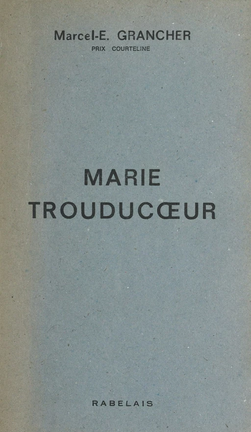 Marie Trouducœur - Marcel-Étienne Grancher - FeniXX réédition numérique