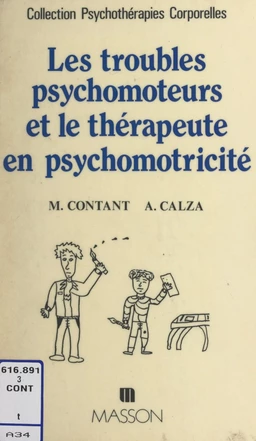 Les troubles psychomoteurs et le thérapeute en psychomotricité