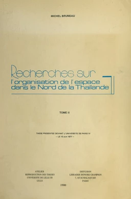 Recherches sur l'organisation de l'espace dans le nord de la Thaïlande (2)