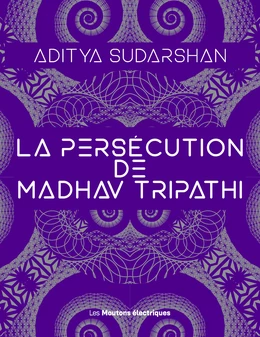 La Persécution de Madhav Tripathi