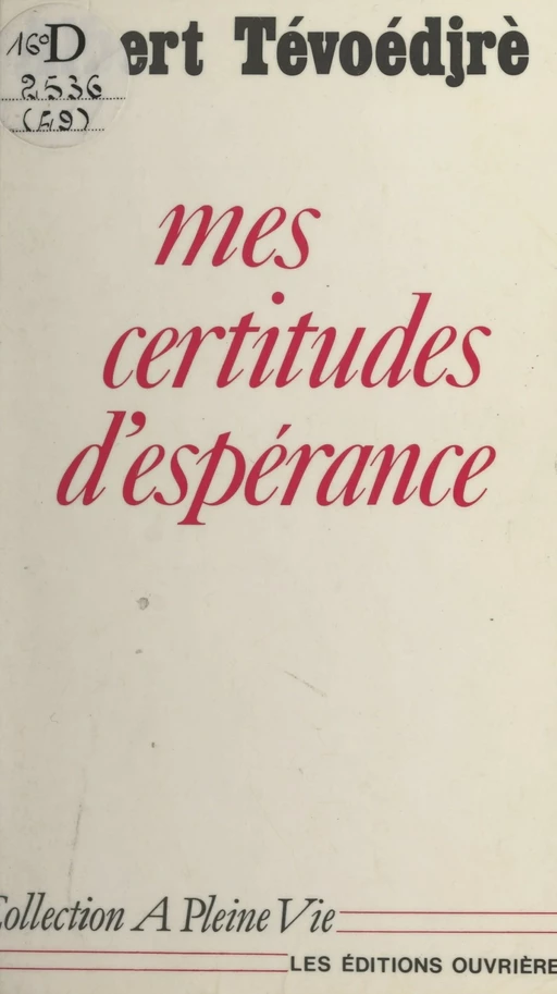 Mes certitudes d'espérance - Albert Tévoédjrè - FeniXX réédition numérique