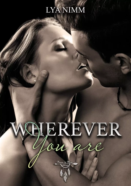 Wherever you are - Lya Nimm - Plumes de Mimi éditions