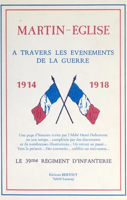 Martin-Église à travers les événements de la guerre 1914-1918