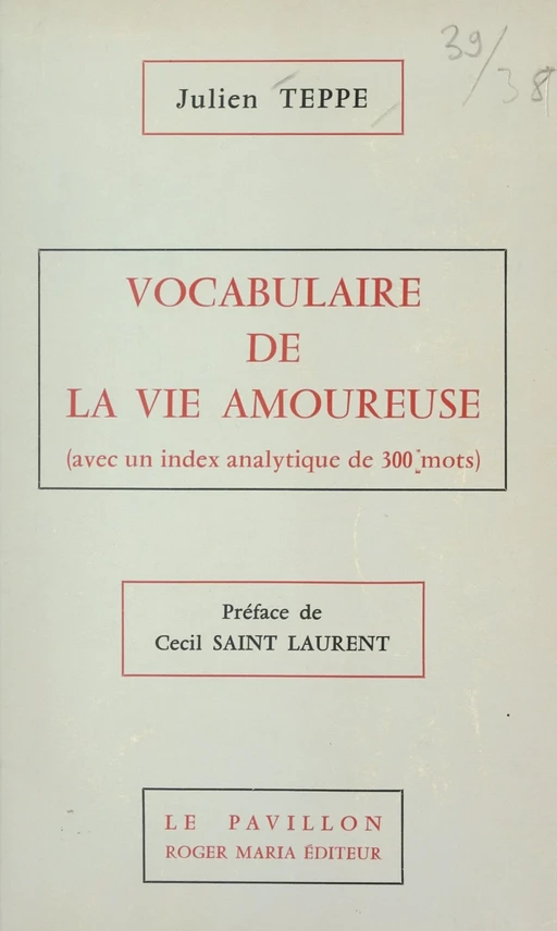 Vocabulaire de la vie amoureuse - Julien Teppe - FeniXX réédition numérique