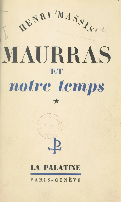 Maurras et notre temps (1) - Henri Massis - FeniXX réédition numérique