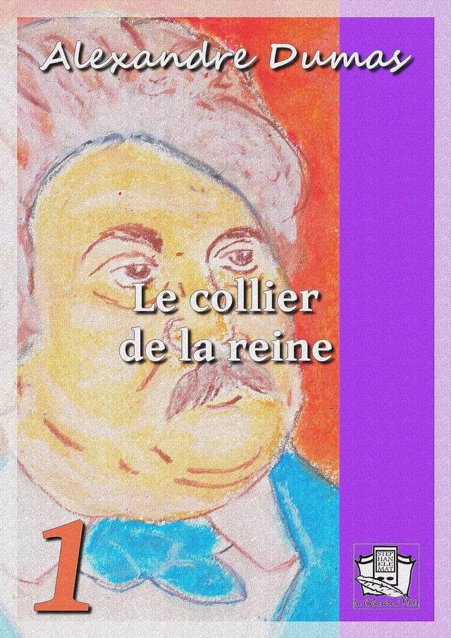 Le collier de la reine - Alexandre Dumas - La Gibecière à Mots