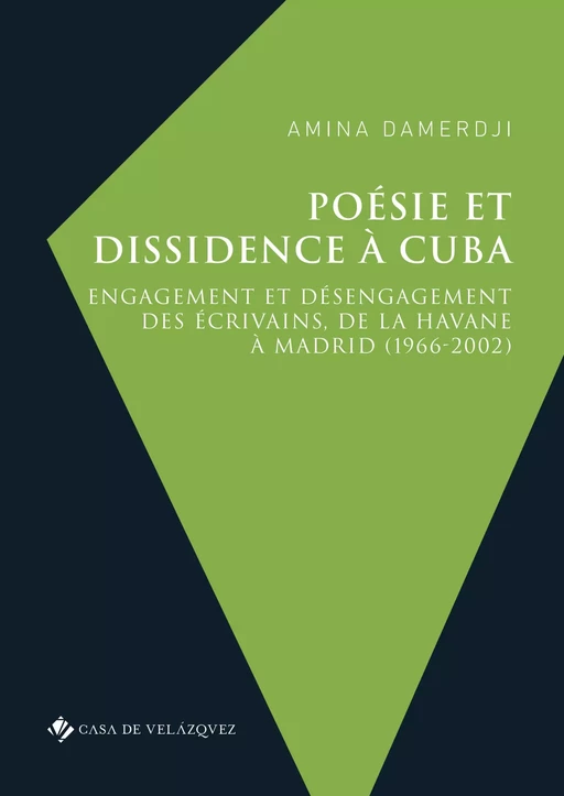 Poésie et dissidence à Cuba - Amina Damerdji - Casa de Velázquez