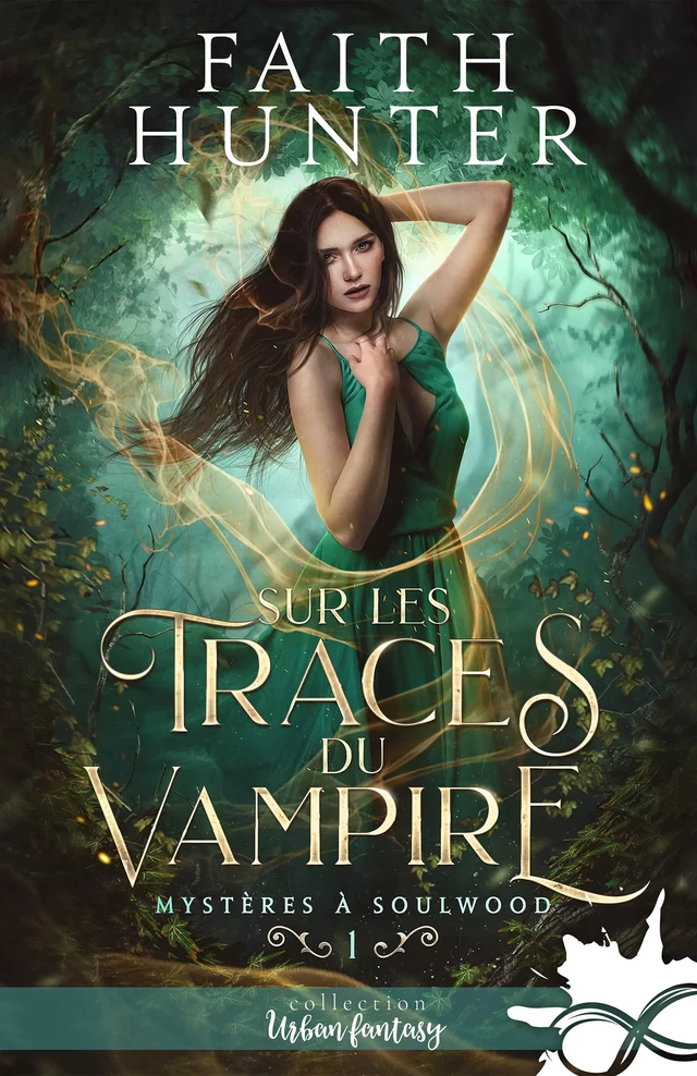 Sur les traces du vampire - Faith Hunter - Collection Infinity