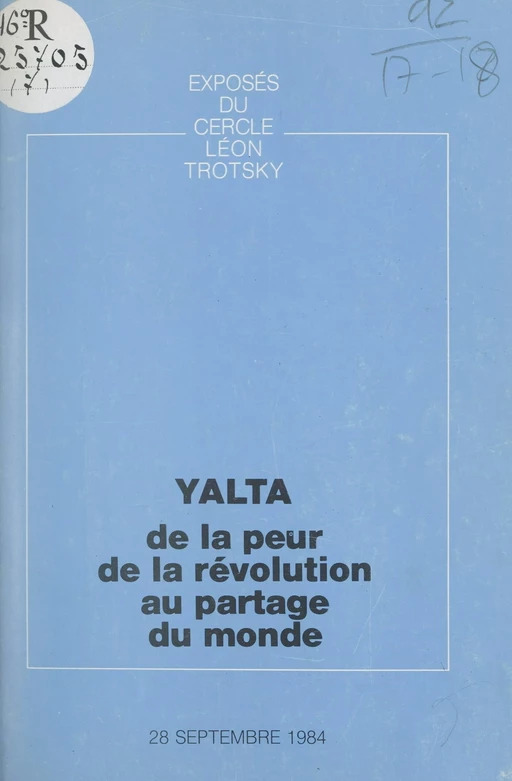 Yalta : de la peur de la révolution au partage du monde -  Cercle Léon Trotsky - FeniXX réédition numérique