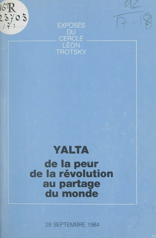 Yalta : de la peur de la révolution au partage du monde -  Cercle Léon Trotsky - FeniXX réédition numérique