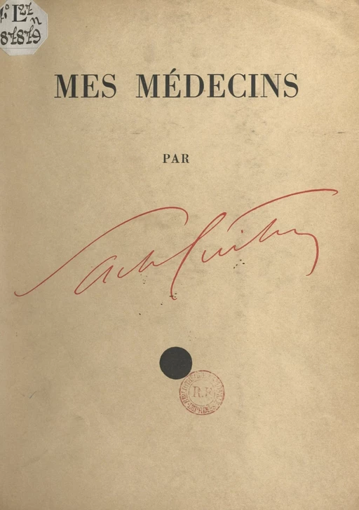 Mes médecins - Sacha Guitry - FeniXX réédition numérique