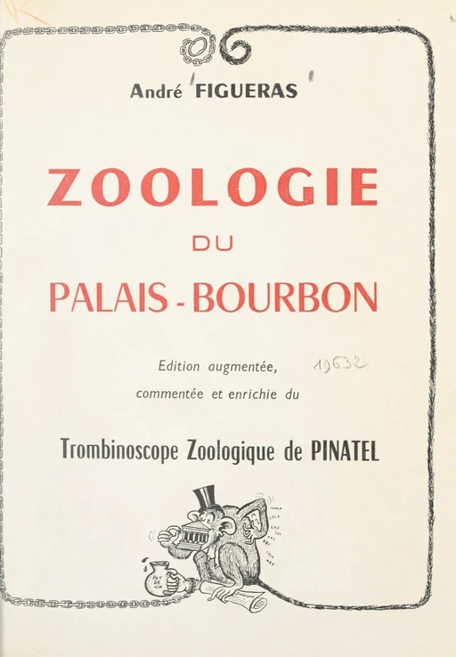 Zoologie du Palais-Bourbon - André Figueras - FeniXX réédition numérique