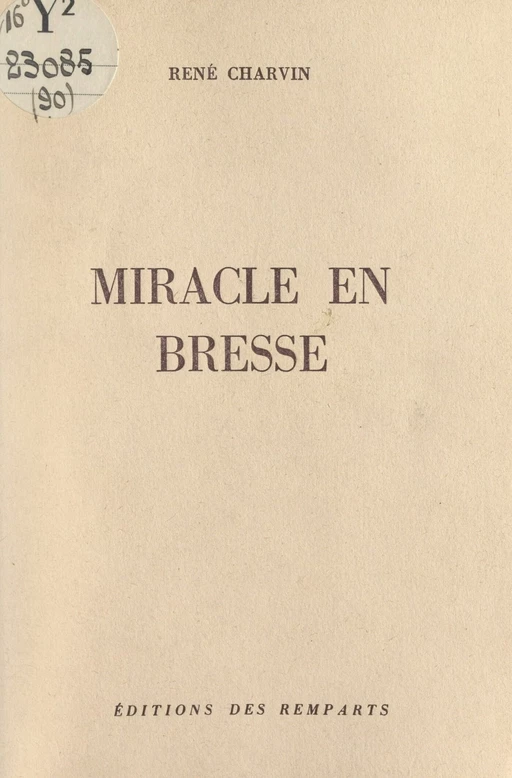 Miracle en Bresse - René Charvin - FeniXX réédition numérique