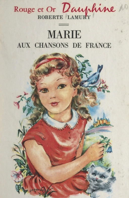 Marie aux chansons de France - Roberte Lamury - FeniXX réédition numérique