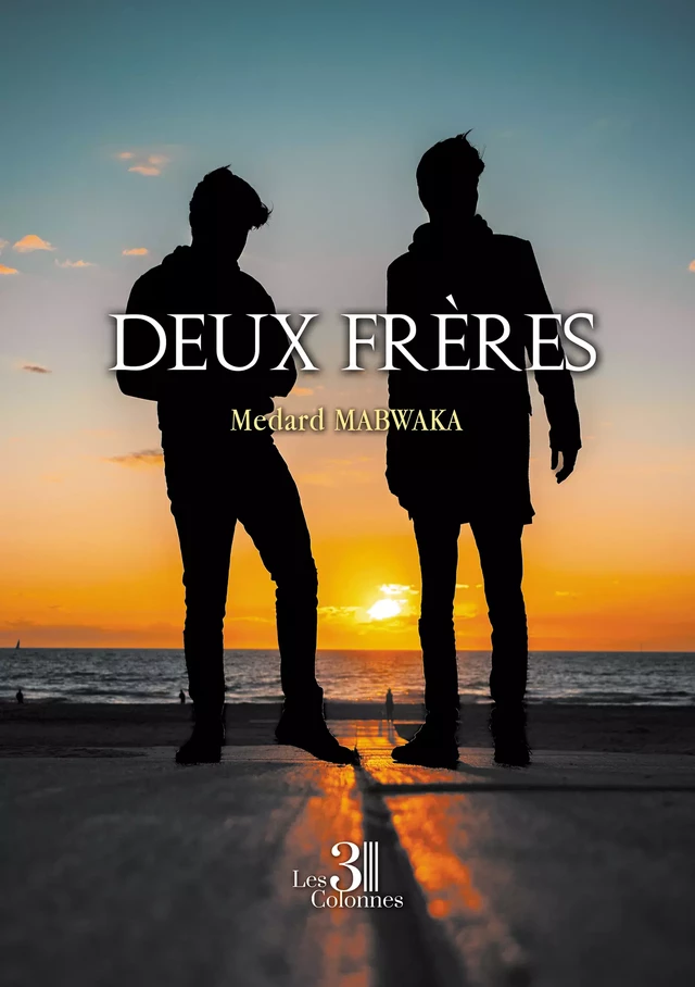 Deux frères - Medard Mabwaka - Éditions les 3 colonnes