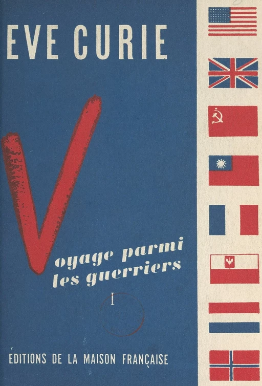 Voyage parmi les guerriers (1) - Ève Curie - FeniXX réédition numérique