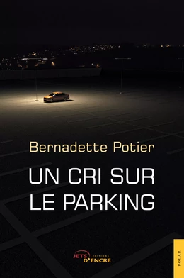 Un cri sur le parking