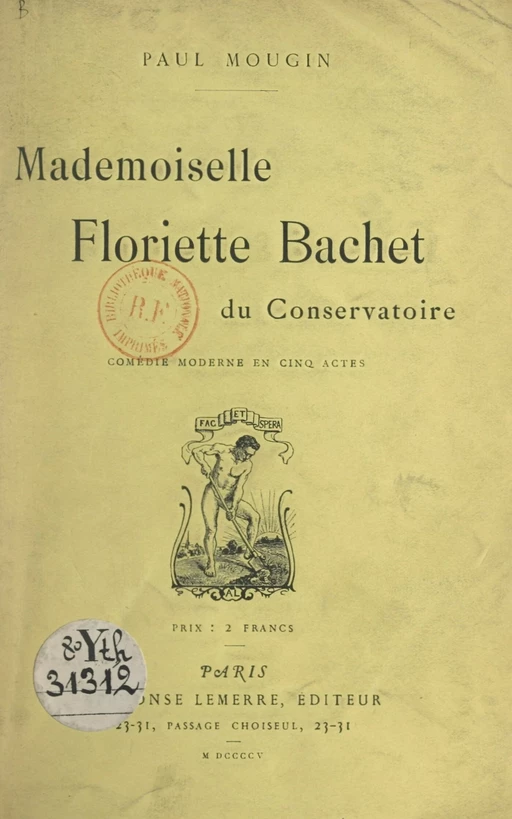 Mademoiselle Floriette Bachet du Conservatoire - Paul Mougin - FeniXX réédition numérique