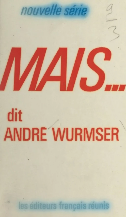 Mais... dit André Wurmser - André Wurmser - FeniXX réédition numérique