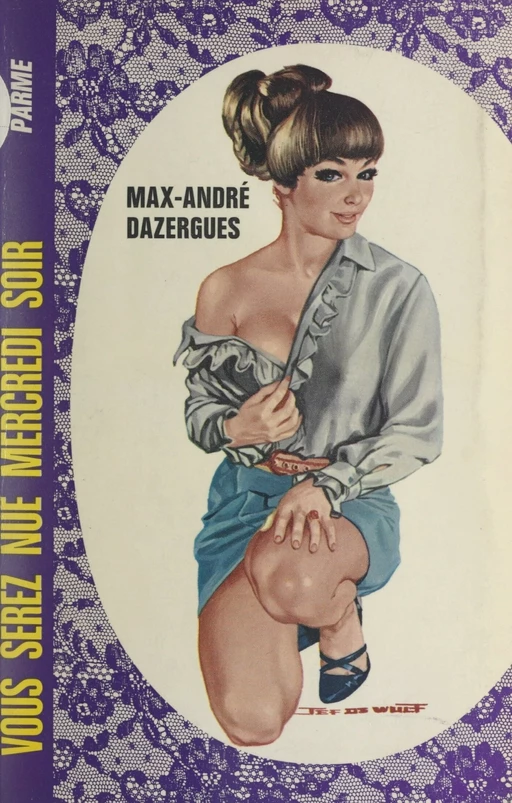 Vous serez nue mercredi soir - Max-André Dazergues - FeniXX réédition numérique