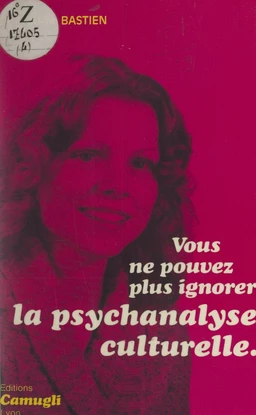 Vous ne pouvez plus ignorer la psychanalyse culturelle