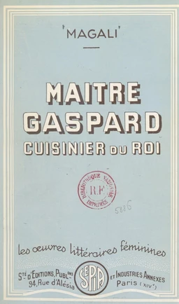 Maître Gaspard, cuisinier du roi