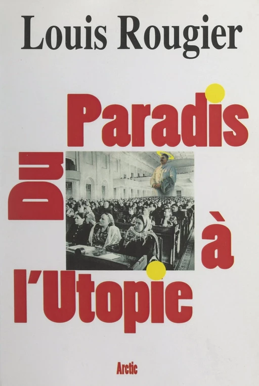 Du paradis à l'utopie - Louis Rougier - FeniXX réédition numérique