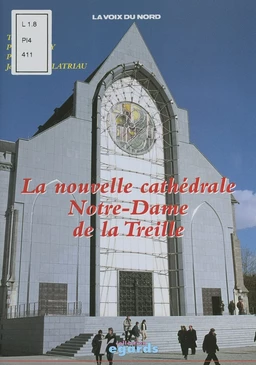 La nouvelle cathédrale Notre-Dame de la Treille