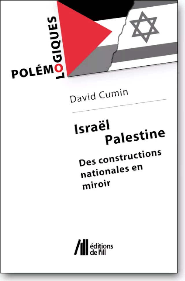 Israël / Palestine - David Cumin - Éditions de l'Ill